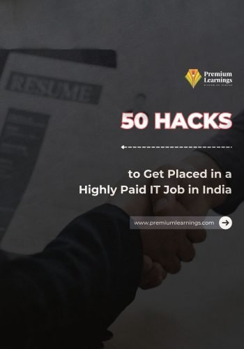 50 Hacks to Get Placed in a Highly Paid IT Job in India